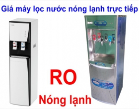 Giá máy lọc nước nóng lạnh trực tiếp là bao nhiêu?