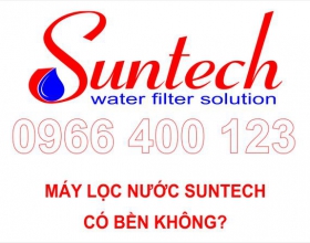 Máy lọc nước Suntech có bền không?